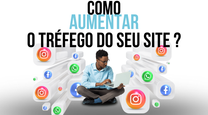 Como Aumentar O Trafego Do Site Estrat Gias Essenciais Para